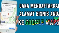 Mudah! Begini Cara Daftarkan Alamat Rumah di Google Maps Lewat HP dan Laptop