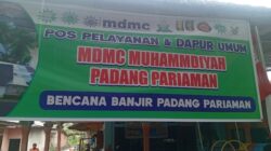 Gerak Cepat Muhammadiyah Pariaman : MDMC Dirikan Posko Terpadu Dan Dapur Umum Untuk Korban Bencana Di Padang Pariaman
